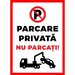 Placute de interzicere parcare privata nu parcati